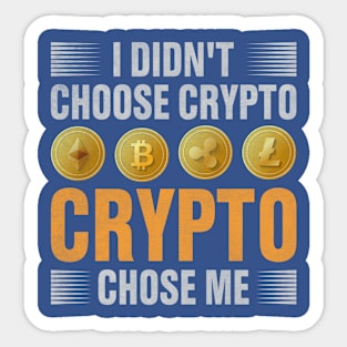 Crypto Chose Me Sticker